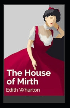 Paperback The House of Mirth Illustrated Book