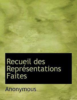 Paperback Recueil Des Repr Sentations Faites [French] Book