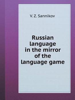 Russian language in the mirror of the language game