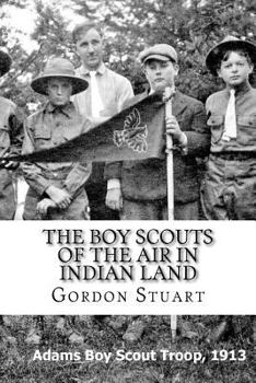 The Boy Scouts of the Air in Indian Land - Book #3 of the Boy Scouts of the Air