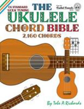 Paperback The Ukulele Chord Bible: GCEA Standard C6 Tuning Book