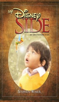 Hardcover My Disney Side: My Own Wonder Years Book