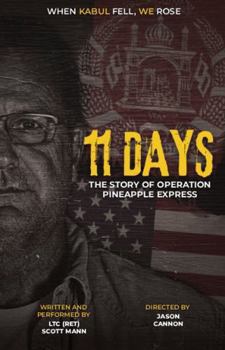 Paperback 11 Days: The Story of Operation Pineapple Express Book