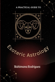 Paperback A Practical Guide to Esoteric Astrology Book