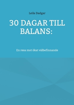 Paperback 30 dagar till balans: En resa mot ökat välbefinnande [Swedish] Book