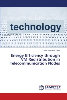 Paperback Energy Efficiency through VM Redistribution in Telecommunication Nodes Book