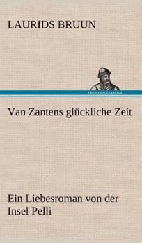 Hardcover Van Zantens Gluckliche Zeit [German] Book