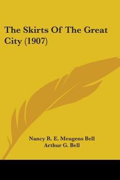 Paperback The Skirts Of The Great City (1907) Book