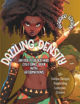 Paperback Dazzling Density: An Ode to Black Hair Coloring Book with Affirmations Book