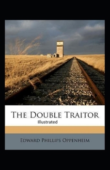 The Double Traitor Illustrated