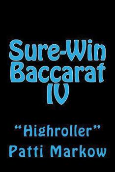 Paperback Sure-Win Baccarat IV: "Highroller" Book