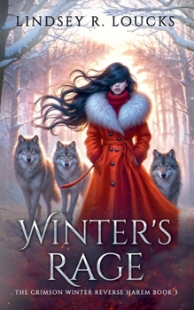 Winter's Rage - Book #3 of the Crimson Winter Reverse Harem