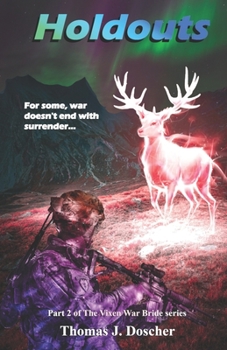 Holdouts - Book #2 of the Vixen War Bride