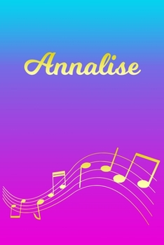 Annalise: Sheet Music Note Manuscript Notebook Paper | Pink Blue Gold  Personalized Letter A Initial Custom First Name Cover | Musician Composer ... Notepad Notation Guide | Compose Write Songs