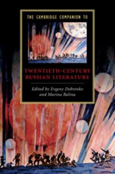 The Cambridge Companion to Twentieth-Century Russian Literature - Book  of the Cambridge Companions to Literature