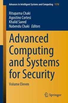 Paperback Advanced Computing and Systems for Security: Volume Eleven Book