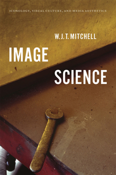 Paperback Image Science: Iconology, Visual Culture, and Media Aesthetics Book