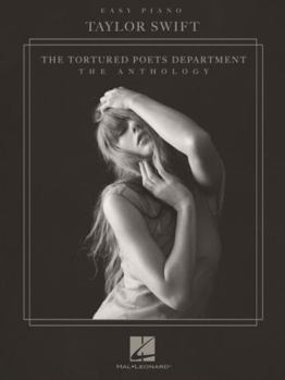 Taylor Swift - The Tortured Poets Department: The Anthology - Easy Piano Edition - Book  of the Songbooks (Hal Leonard)