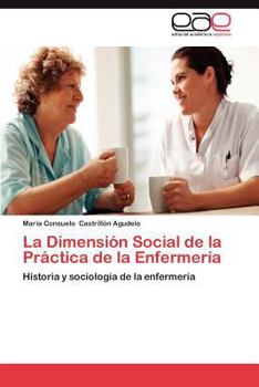 Paperback La Dimension Social de La Practica de La Enfermeria [Spanish] Book