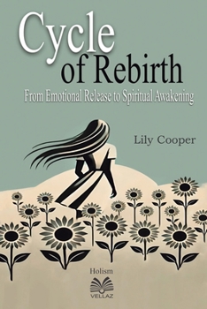 Paperback Cycle of Rebirth - From Emotional Release to Spiritual Awakening Book