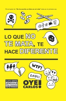 Paperback Lo que no te mata, te hace diferente. [Spanish] Book