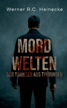 Mordwelten (German Edition)
