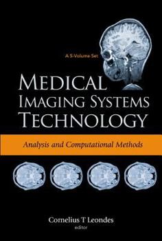 Hardcover Medical Imaging Systems Technology - Volume 1: Analysis and Computational Methods Book