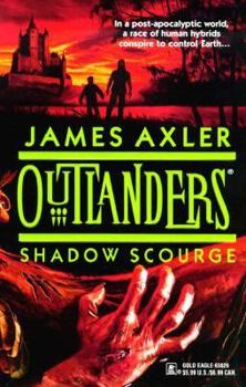 Shadow Scourge (Outlanders, #13) - Book #13 of the Outlanders