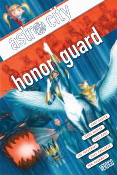 Astro City, Vol. 13: Honor Guard - Book #13 of the Astro City