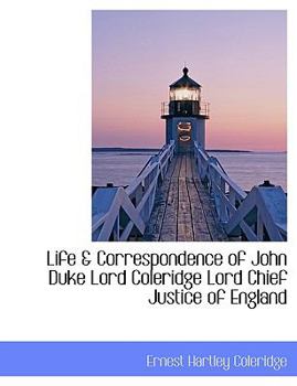 Paperback Life & Correspondence of John Duke Lord Coleridge Lord Chief Justice of England [Large Print] Book