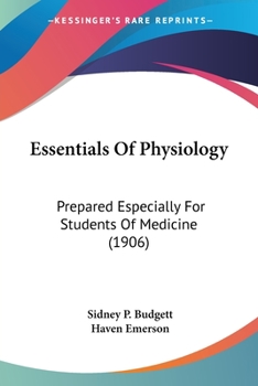 Paperback Essentials Of Physiology: Prepared Especially For Students Of Medicine (1906) Book