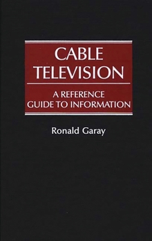 Hardcover Cable Television: A Reference Guide to Information Book