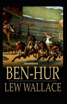 Paperback Ben-Hur -A Tale of the Christ Annotated Book