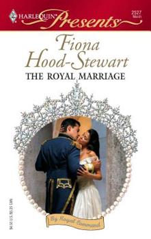 The Royal Marriage (Harlequin Presents) - Book #4 of the By Royal Command