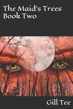 Paperback The Maid's Trees: Book Two Book