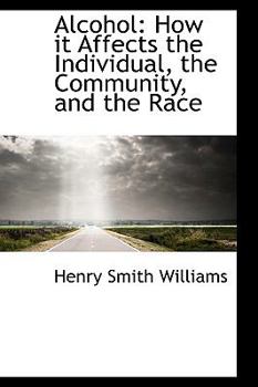 Paperback Alcohol: How It Affects the Individual, the Community, and the Race Book