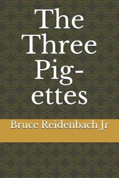 Paperback The Three Pig-ettes Book