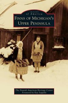 Hardcover Finns of Michigan's Upper Peninsula Book