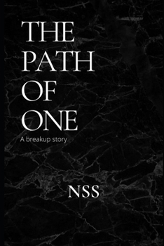 Paperback The Path Of One: A breakup story Book
