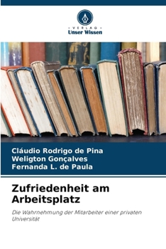 Zufriedenheit am Arbeitsplatz (German Edition)