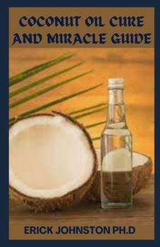 Paperback Coconut Oil Cure and Miracle Guide Book