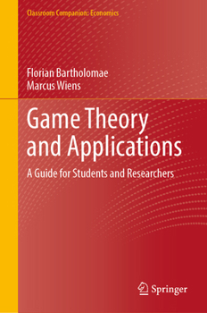 Hardcover Game Theory and Applications: A Guide for Students and Researchers Book