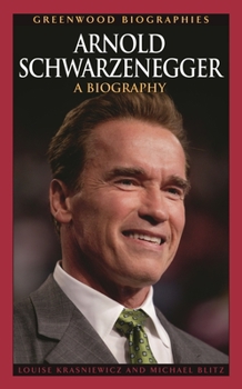 Hardcover Arnold Schwarzenegger: A Biography Book