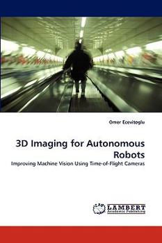 Paperback 3D Imaging for Autonomous Robots Book
