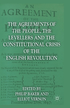 Paperback The Agreements of the People, the Levellers, and the Constitutional Crisis of the English Revolution Book