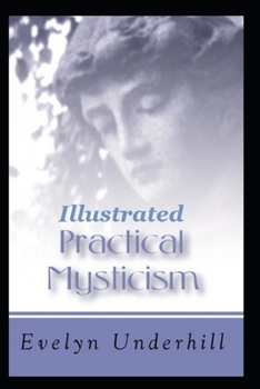 Paperback Practical Mysticism Illustrated Book
