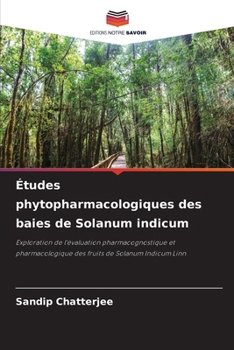 Paperback Études phytopharmacologiques des baies de Solanum indicum [French] Book