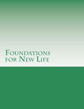 Paperback Foundations for New Life Book