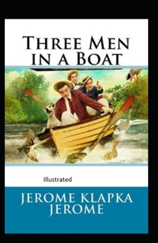 Paperback Three Men in a Boat Illustrated Book