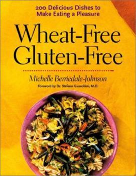 Paperback Wheat-Free Gluten-Free: 200 Delicious Dishes to Make Eating a Pleasure Book